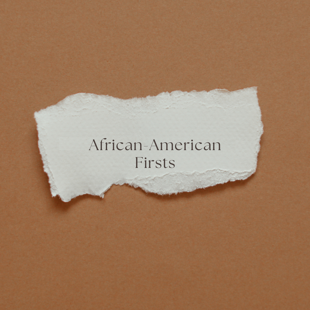 African-American Firsts